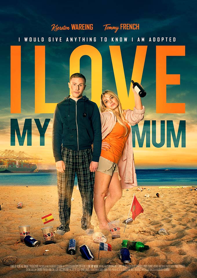 A film poster for I love my mum. BAFTA nominated Kierston Wareing (Fishtank) stars alongside Tommy French (1917), Sara Martins (Tell no one), Dominique Pinon (Amélie), Aida Folch (Nameless) and Frank Leboeuf (The Theory of Everything) in this slap stick British comedy.